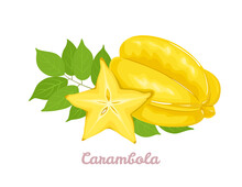 Whole Star Fruit, Half And Green Leaf Isolated On A White Background. Vector Illustration Of Yellow Carambola In Cartoon Flat Style.