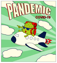 Covid-19 Is Pandemic And Traveling On Airplane Around The World Cartoon Vector Drawing In Vintage Poster Style.