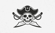 Pirate Icon, Logo, Symbol Isolated On White Background. Pirate Icon With Skull, Hat And Crossed Swords. Vintage Print For T-shirt, Typography. Vector Illustration