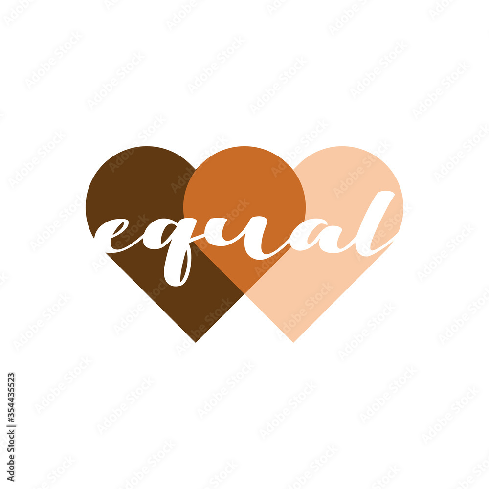 Equal heart vector illustration. No racism, black lives matter, skin color equality, lovely supportive graphic writing in two penetrating heart shapes in skin colors. Isolated. - obrazy, fototapety, plakaty 