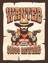 Wanted Bearded Cowboy With Guns Vintage Poster. Western Outlaw Bandit With Pistols. Wild West Reward Retro Flyer. Vector Illustration.