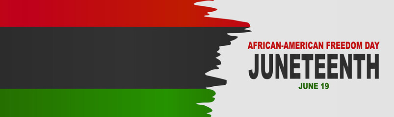 Wall Mural - Juneteenth Freedom Day. 19 June African American Emancipation Day. Annual American holiday. Black, red, and green banner or header background with lettering. Vector illustration.