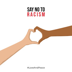 Say No to Racism - Love and Peace