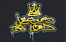 Religious Spray Graffiti Tag ''Jesus Is Lord'' With Stylized Crown. Hand Lettering Typography. Black Brick Wall Background.