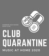 Club Quarantine - Music at Home 2020
Illustration gegen die Verbreitung von Covid-19