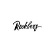 Reckless handlettering isolated vector ink calligraphy