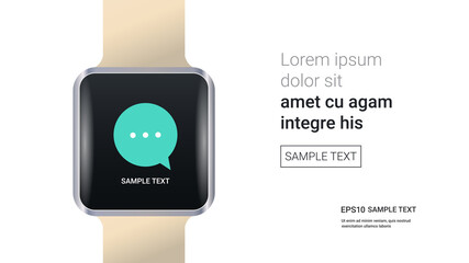 Poster - smart watch with chat bubble speech on screen isolated on white background realistic mockup gadgets and devices concept horizontal copy space vector illustration