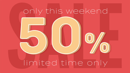 Poster - Sale banner template. Fifty percent of discount limited time only. Design of vector sticker.