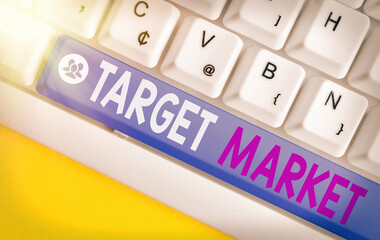 Poster - Conceptual hand writing showing Target Market. Concept meaning specific costumers to whom a company aims its marketing