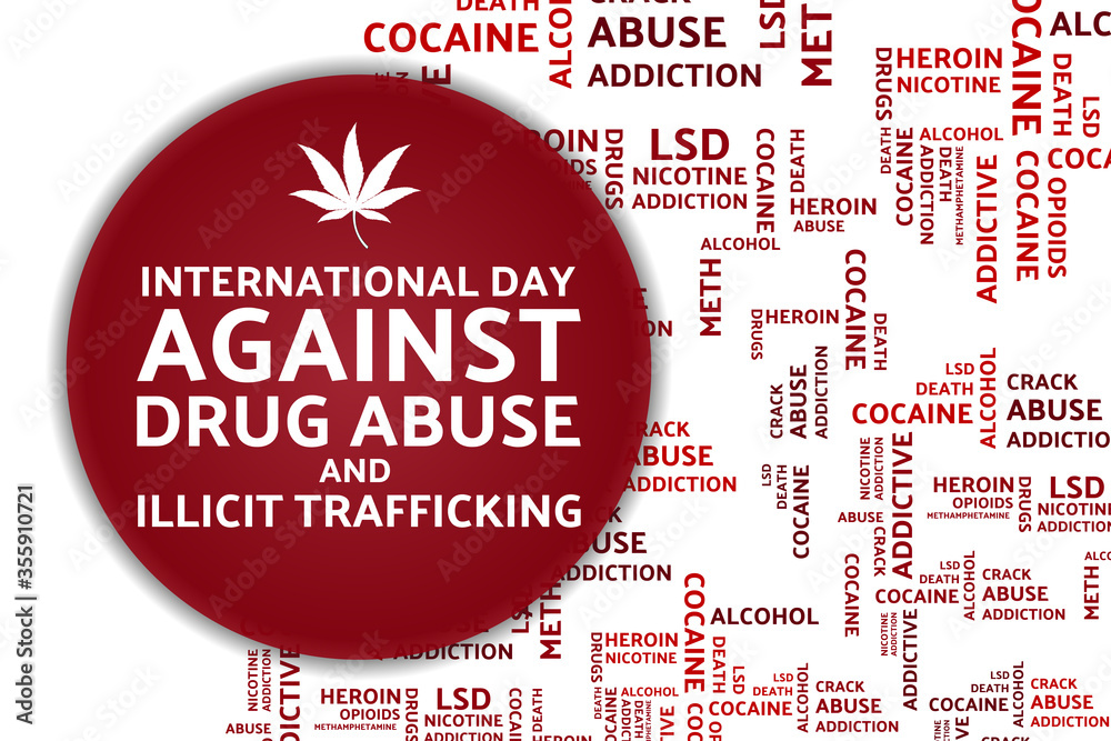 International day against drug abuse and illicit trafficking concept ...