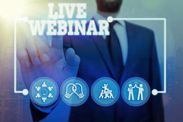 Poster - Conceptual hand writing showing Live Webinar. Concept meaning Internet Education Chat Chatting on Communication Digital Web and Social