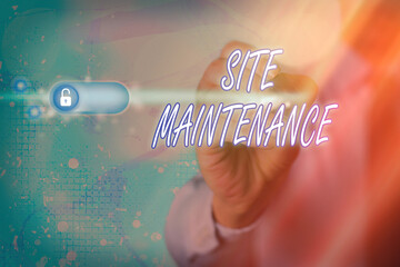 Fototapete - Writing note showing Site Maintenance. Business concept for Monitoring and regularly checking your website for issues