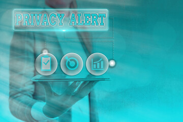 Poster - Text sign showing Privacy Alert. Business photo text warns the user from the risk that may steal your data