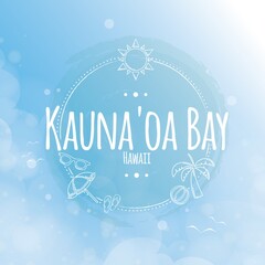 Poster - kaunaoa bay label