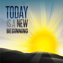 Poster - today is a new beginning