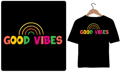 Good Vibes-Rainbow Typography T-shirt Design.