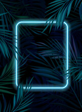 Tropical Glowing Neon Frame. Dark Night Jungle Palm Leaves. Summer Vector Background Illustration.