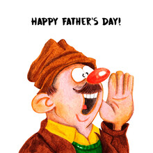 Watercolor Illustration Of Man In A Hat And Brown Jacket With Mustache And Red Nose. Happy Father's Day Sketch. Cute Funny Character In Green Sweater And Yellow Shirt. For Postcards, Holiday Poster