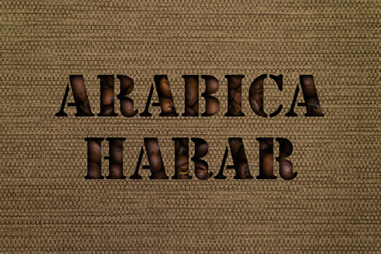 Variety Arabica Harar text made up of coffee beans on a canvas background