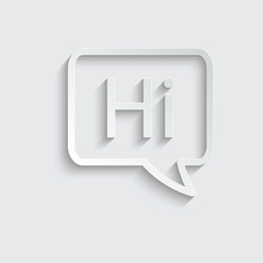 Poster - paper  hi icon.  speech bubble, chat sign
