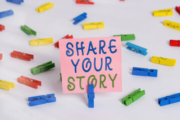 Aufkleber - Writing note showing Share Your Story. Business concept for Show your significant life experience and achievement in life Colored clothespin papers empty reminder white floor background office