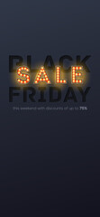 Poster - Sale, Black Friday. Paper carving and retro bulbs lighting. Screen background for advertising. Vector illustration in phone X size. Template for smartphones or vertical banners. Phone UI.