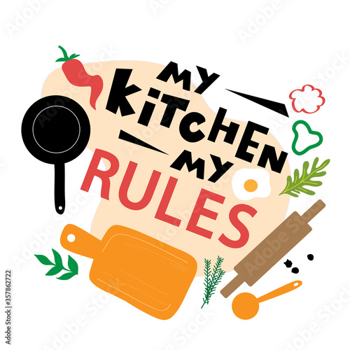Cuadros en Lienzo Stock vector illustration with frying pan, cutting board, pepper, spices and the inscription my kitchen my rules on a white background