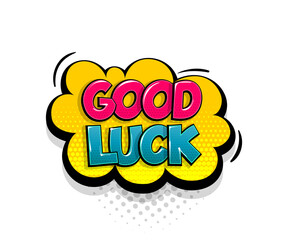 Wall Mural - comic text good luck speech bubble pop art style
