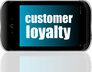 Poster - Advertising concept. Smartphone with text Customer Loyalty on display