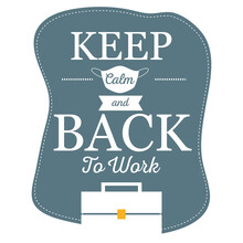 Keep Calm And Back To Work, Banner