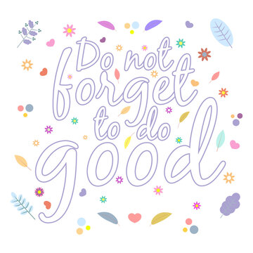 God gives people hope. The Bible, the word of God. Christianity. The number of believers is growing. Lettering Do not forget to do good. Bible study concept. Colorful vector illustration.