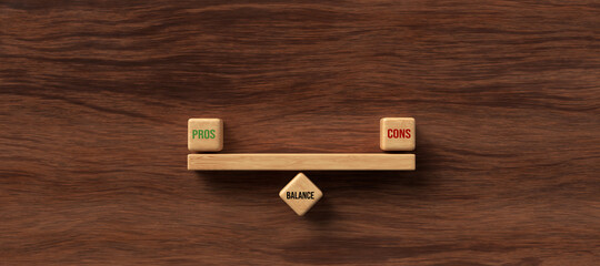 Wall Mural - wooden blocks formed as a seesaw with the words PROS, CONS and BALANCE on wooden background