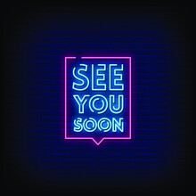 See You Soon  Neon Signs Style Text Vector