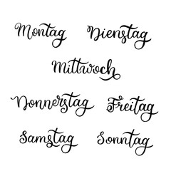 Wall Mural - Lettering in German, days of the week - Monday, Tuesday, Wednesday, Thursday, Friday, Saturday, Sunday. Handwritten words for calendar, weekly plan, organizer.