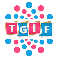 Wall Mural - TGIF - Thank God Its Friday Blue Pink Dots Blocks Circular 