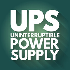 Poster - ups - uninterruptible power supply acronym, technology concept background