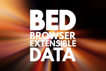 Poster - BED - Browser Extensible Data acronym, technology concept background