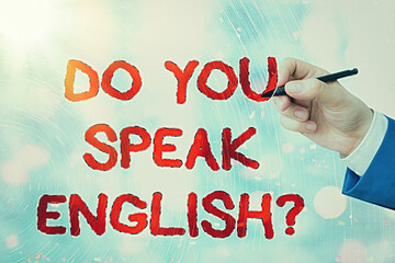 Poster - Conceptual hand writing showing Do You Speak English Question. Concept meaning to know whether the an individual can say English