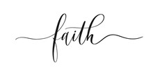 Faith - Calligraphic Inscription With Smooth Lines.