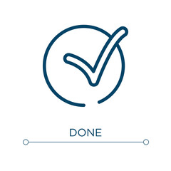 Poster - Done icon. Linear vector illustration. Outline done icon vector. Thin line symbol for use on web and mobile apps, logo, print media.