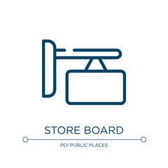 Poster - Store board icon. Linear vector illustration from signals collection. Outline store board icon vector. Thin line symbol for use on web and mobile apps, logo, print media.