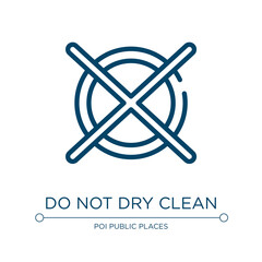 Poster - Do not dry clean icon. Linear vector illustration from laundry instructions collection. Outline do not dry clean icon vector. Thin line symbol for use on web and mobile apps, logo, print media.
