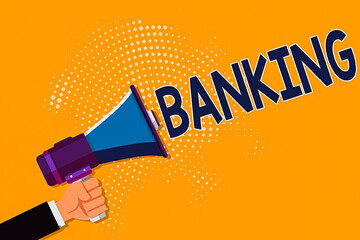 Poster - Conceptual hand writing showing Banking. Concept meaning financial institution licensed to receive deposits and make loans Male Hu analysis Hand Holding Megaphone on Halftone Pattern