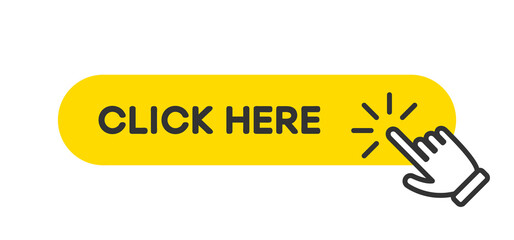 Fototapete - Click here button. Hand pointer clicking, finger cursor with yellow rounded button for website. Vector illustration.