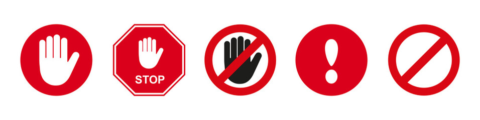 Wall Mural - Red STOP signs. Set of road signs . No entry . Icon with hand, exclamation marc . Vector illustration