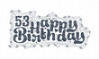 © NetArt - 53rd Happy Birthday lettering, 53 years Birthday beautiful typography design with dots, lines, and leaves.
