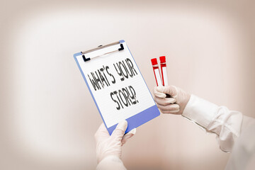 Fototapete - Conceptual hand writing showing What S Your Story Question. Concept meaning Share or tell us your life experiences and success Laboratory blood test sample for medical diagnostic analysis