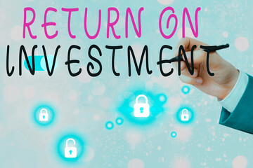 Poster - Text sign showing Return On Investment. Business photo text reviewing a financial report or investment risk analysis