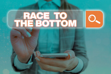 Poster - Handwriting text Race To The Bottom. Conceptual photo competition of companies Sacrifice qualities standards