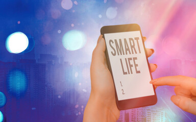Poster - word writing text smart life. business photo showcasing technology that works to make living enjoyab